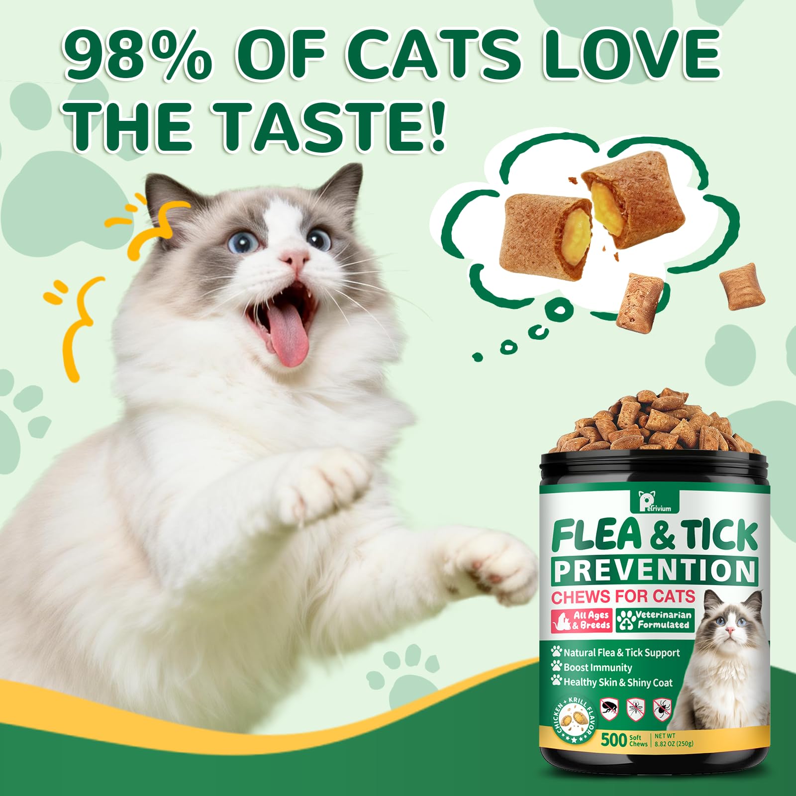 Petrivium Flea and Tick Chewable for Cats with its crunchy outside and soft center.