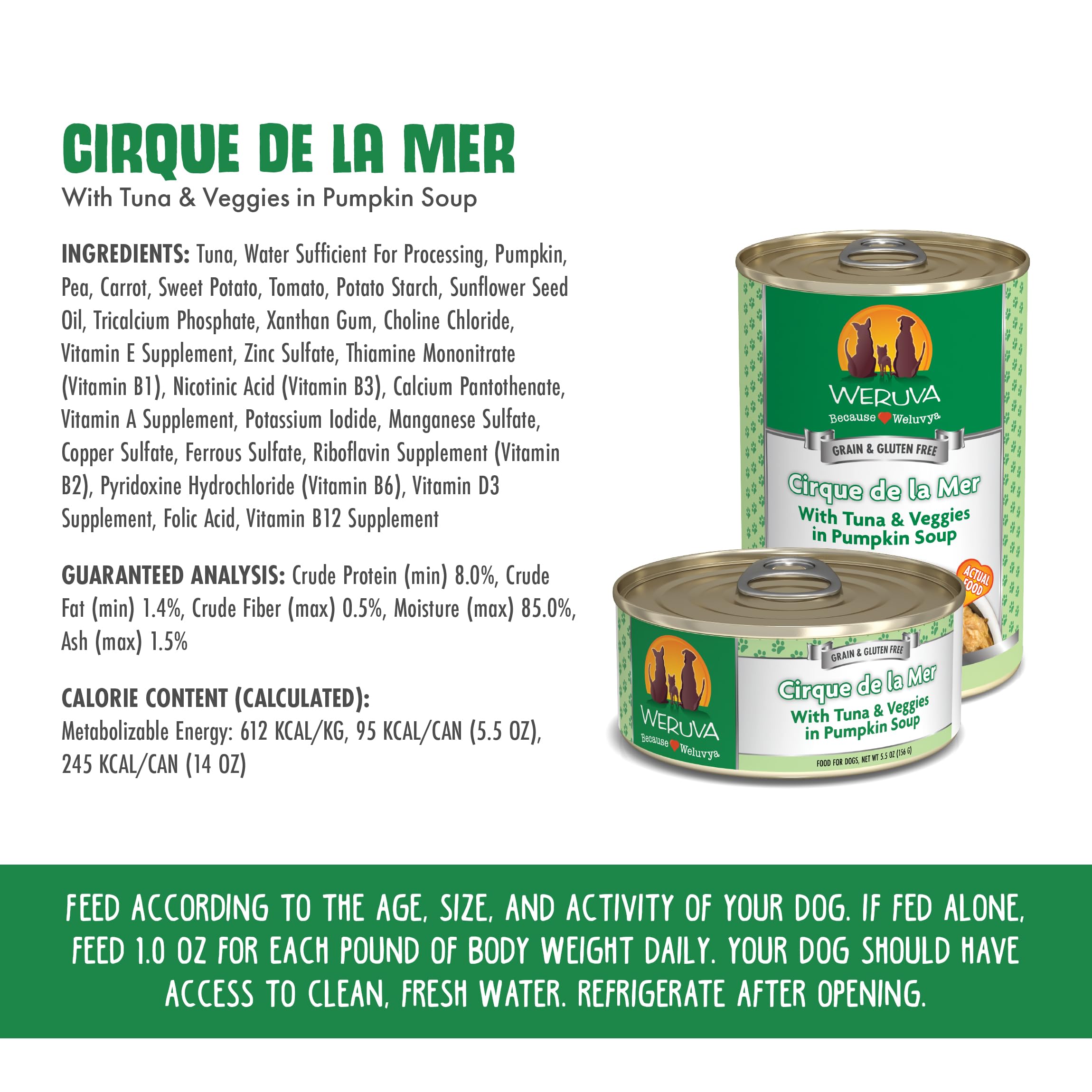 Weruva Cirque de la Mer dog food with sweet potato, peas, and carrots.